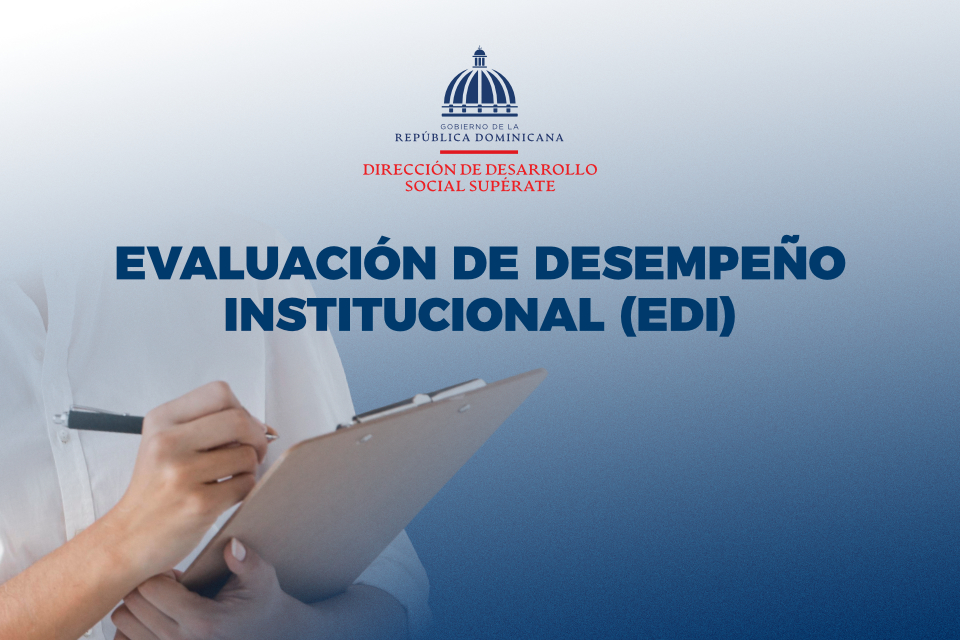 Supérate avanza en la implementación y ejecución de la Evaluación de Desempeño Institucional